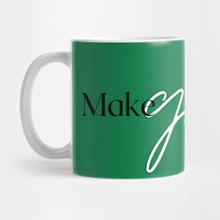 Make Good Day Design Mug